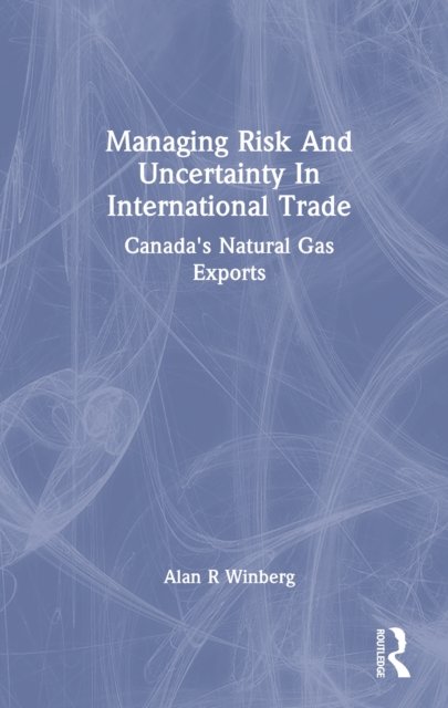Managing Risk And Uncertainty In International Trade