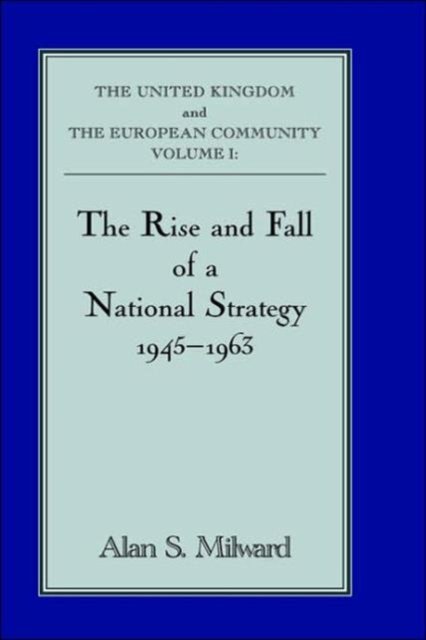 The Rise and Fall of a National Strategy