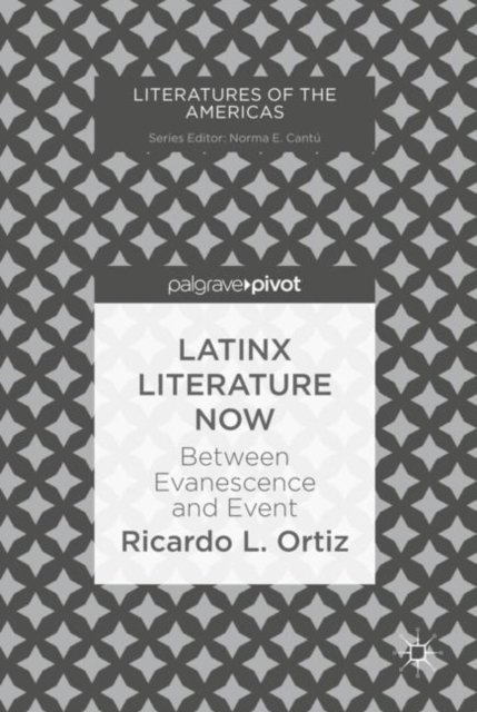 Latinx Literature Now