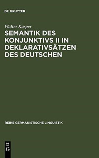 Semantik Des Konjunktivs II in Deklarativsatzen Des Deutschen