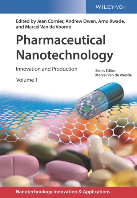 Pharmaceutical Nanotechnology – Innovation and Production