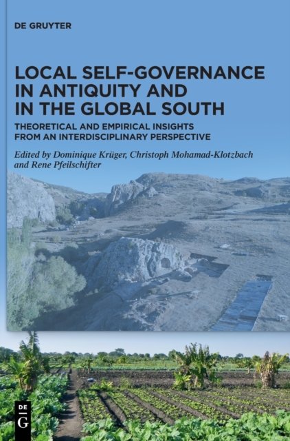 Local Self-Governance in Antiquity and in the Global South