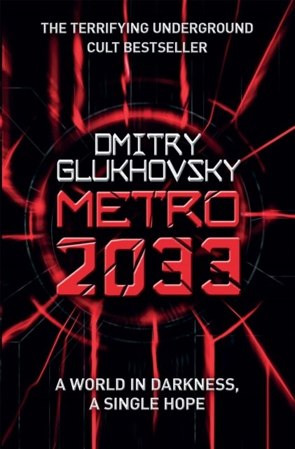 Metro 2033 av Dmitry Glukhovsky
