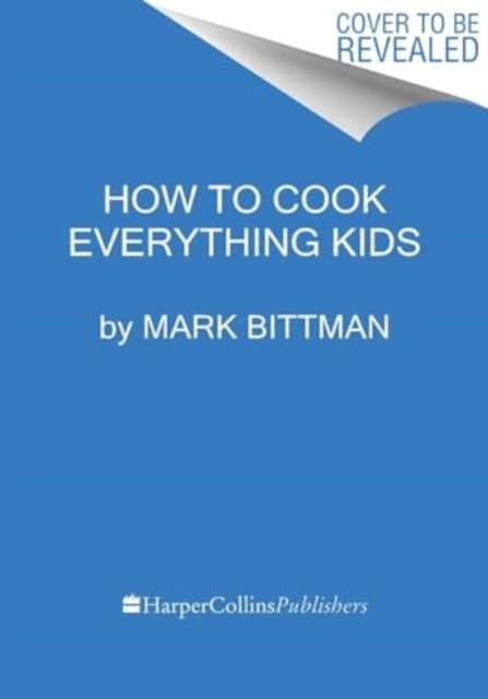 Kids Cook Everything