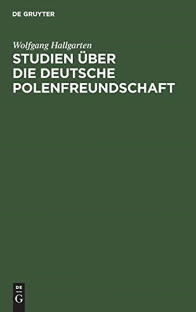 Studien Uber Die Deutsche Polenfreundschaft