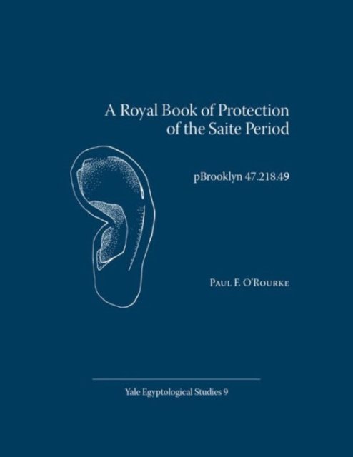 A Royal Book of Protection of the Saite Period