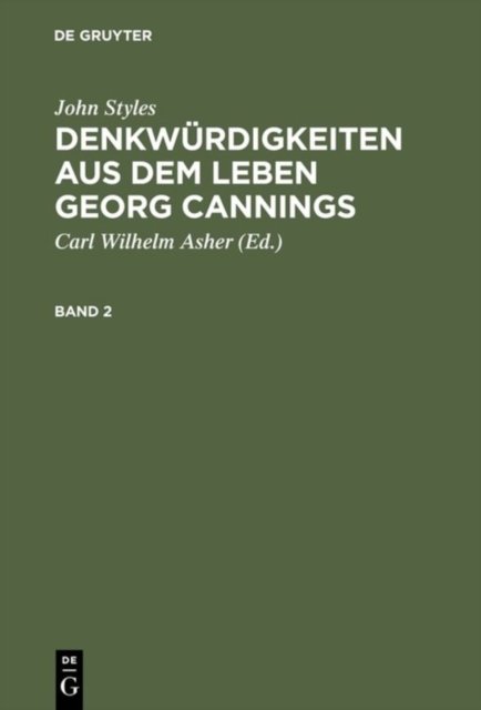 Denkwürdigkeiten aus dem Leben Georg Cannings. Band 2