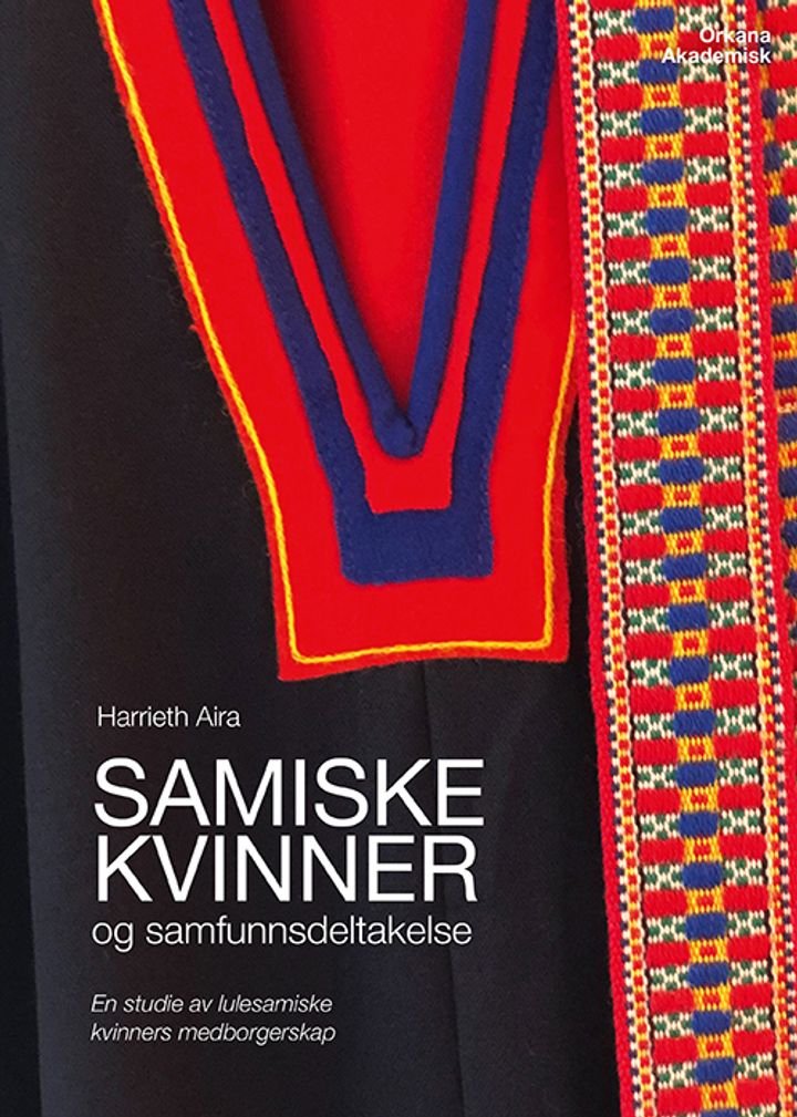 Samiske kvinner og samfunnsdeltakelse - en studie av lulesamiske kvinners medborgerskap