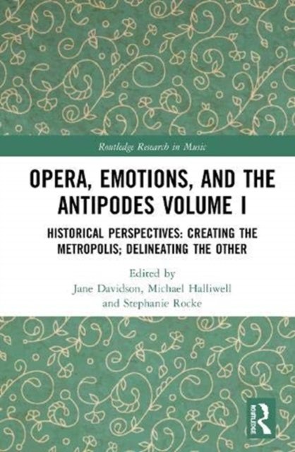 Opera, Emotions, and the Antipodes