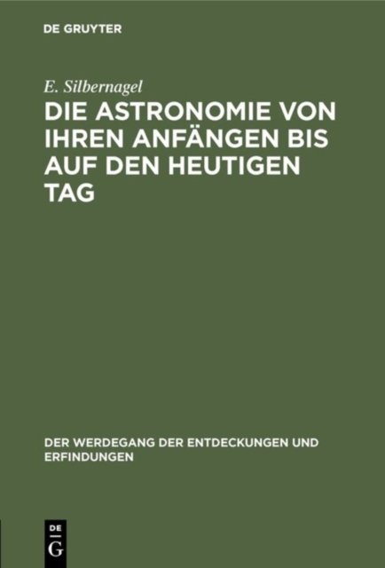 Die Astronomie Von Ihren Anfangen Bis Auf Den Heutigen Tag