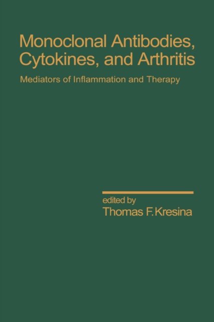Monoclonal Antibodies, Cytokines and Arthritis