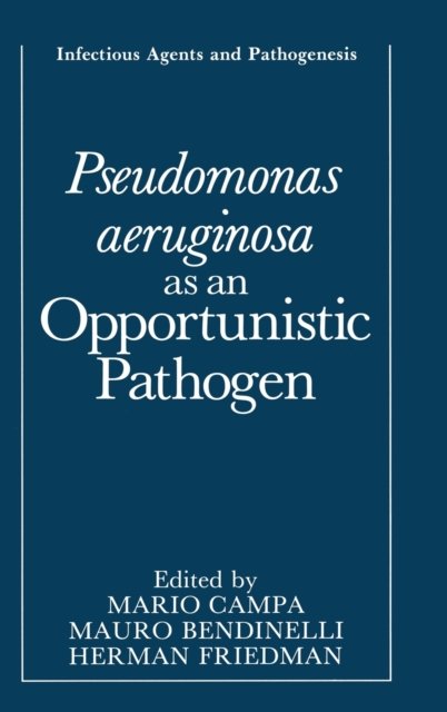 Pseudomonas Aeruginosa as an Opportunistic Pathogen