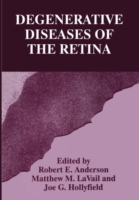 Degenerative Diseases of the Retina