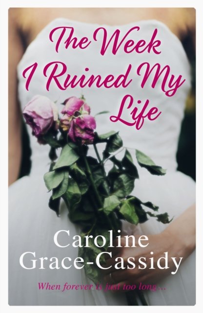 The Week I Ruined My Life