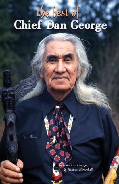 The Best of Chief Dan George