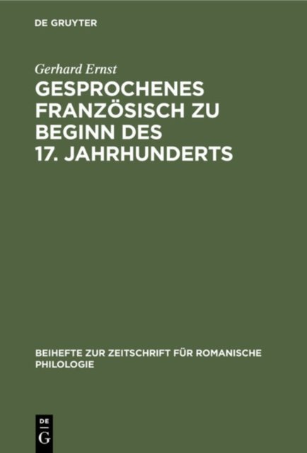 Gesprochenes Franzosisch Zu Beginn Des 17. Jahrhunderts