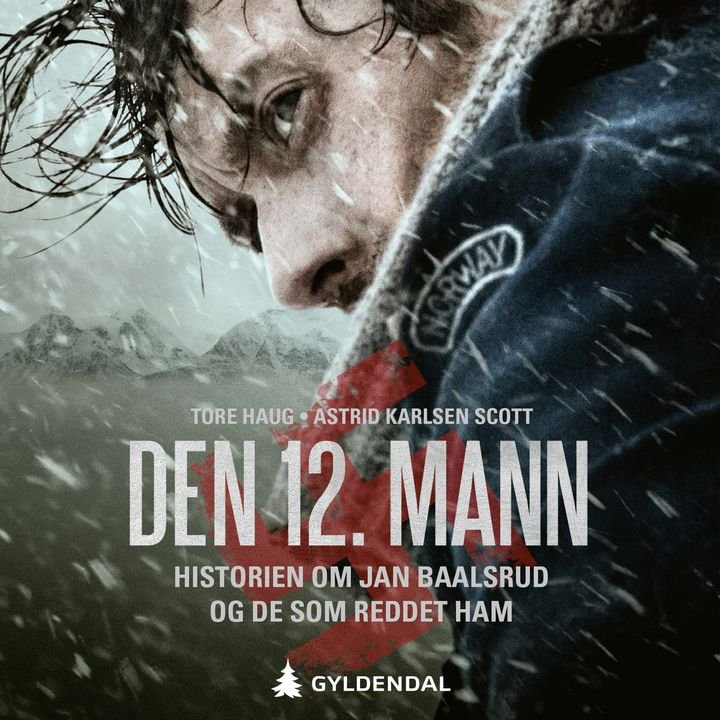 Den 12. mann - historien om Jan Baalsrud og de som reddet ham