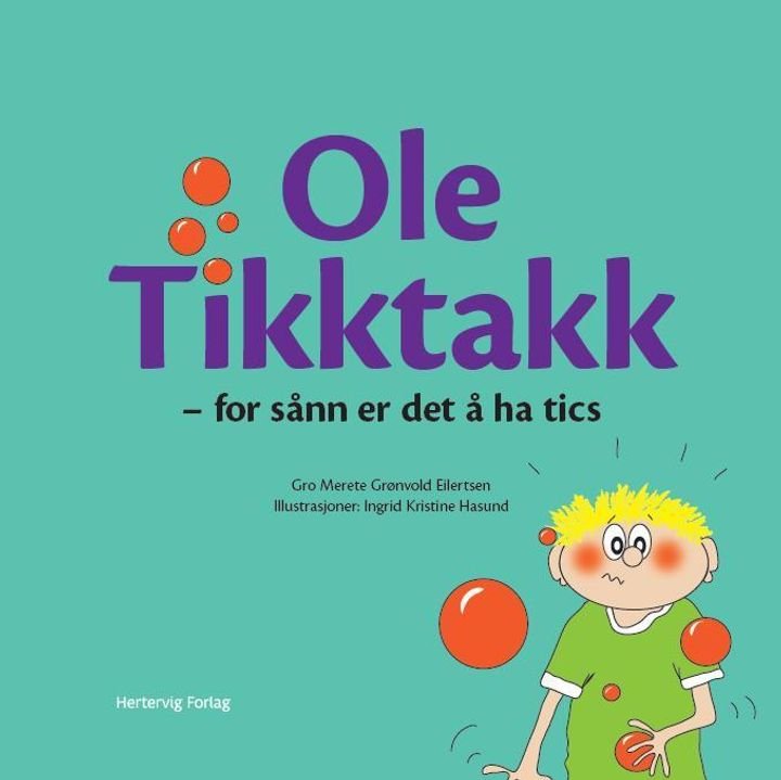Ole Tikktakk - for sånn er det å ha tics