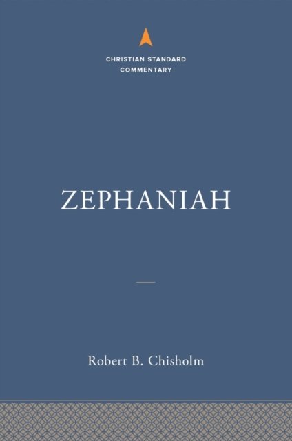 Zephaniah: the Christian Standard Commentary