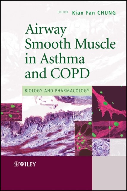 Airway Smooth Muscle in Asthma and COPD – Biology and Pharmacology