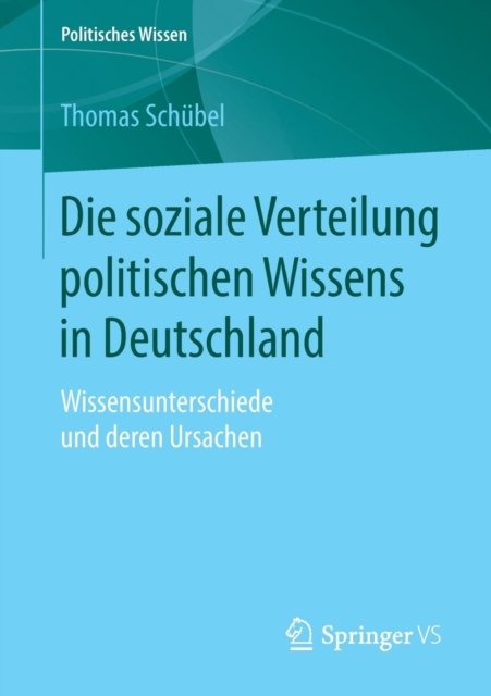 Die soziale Verteilung politischen Wissens in Deutschland