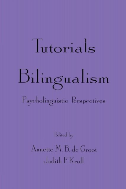 Tutorials in Bilingualism