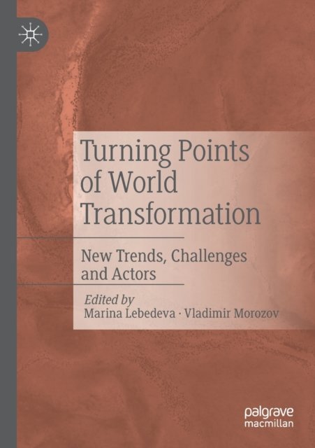 Turning Points of World Transformation