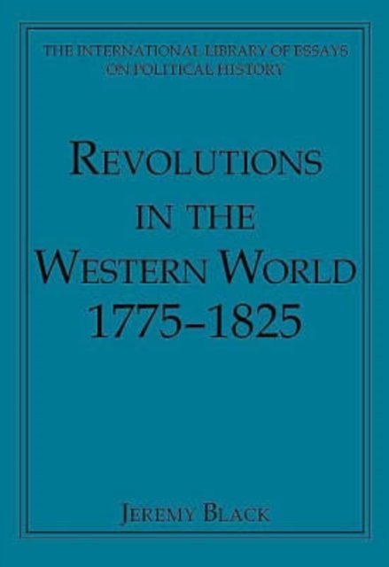 Revolutions in the Western World 1775–1825