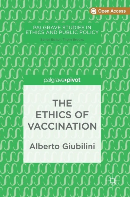 The Ethics of Vaccination