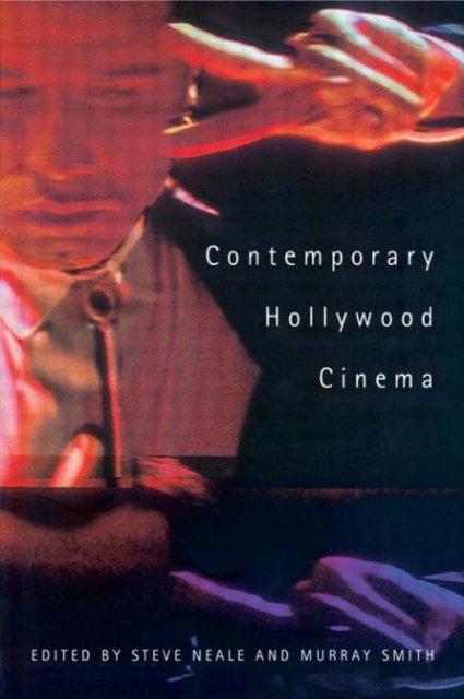 Contemporary Hollywood Cinema