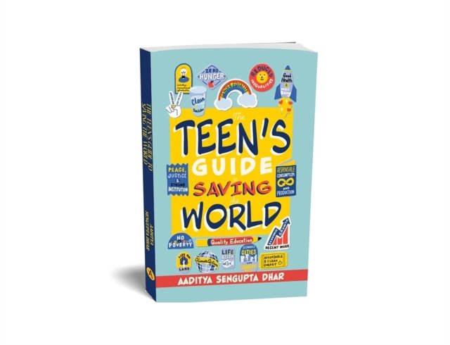 Teen''s Guide To Saving the World