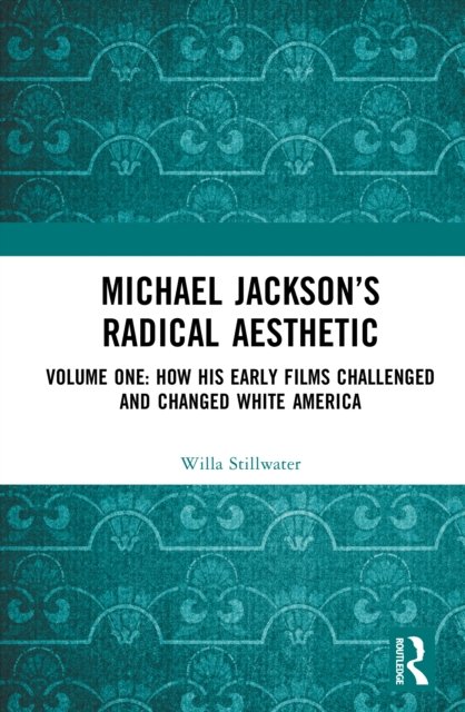 Michael Jackson''s Radical Aesthetic