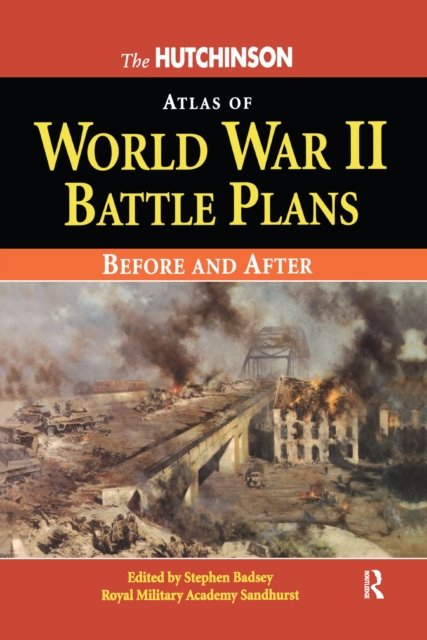 The Hutchinson Atlas of World War II Battle Plans