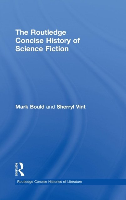 The Routledge Concise History of Science Fiction