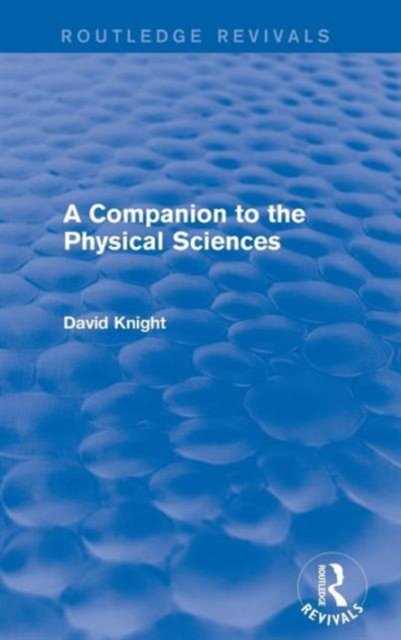 A Companion to the Physical Sciences