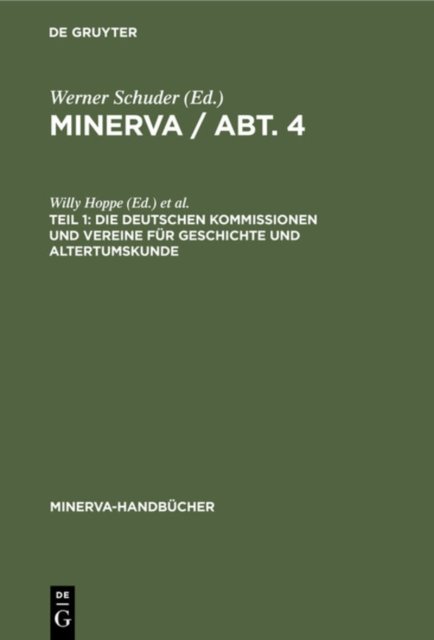 Die Deutschen Kommissionen Und Vereine Fur Geschichte Und Altertumskunde