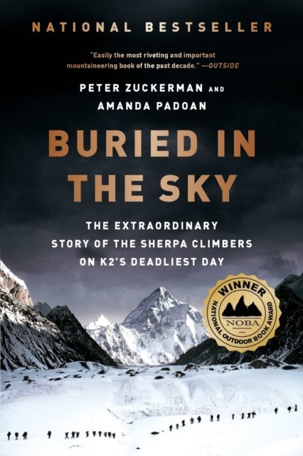 Buried in the Sky – The Extraordinary Story of the Sherpa Climbers on K2's Deadliest Day