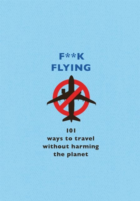 F**k Flying