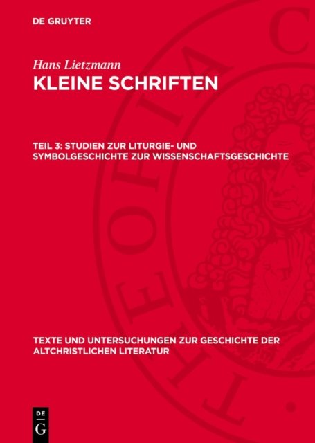 Studien Zur Liturgie- Und Symbolgeschichte Zur Wissenschaftsgeschichte
