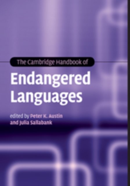 The Cambridge Handbook of Endangered Languages