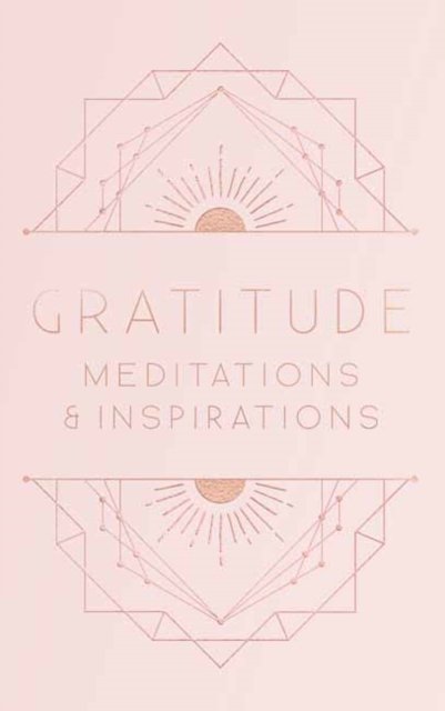 Gratitude: Inspirations and Meditations