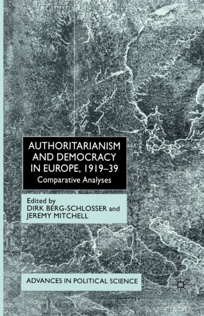 Authoritarianism and Democracy in Europe, 1919-39