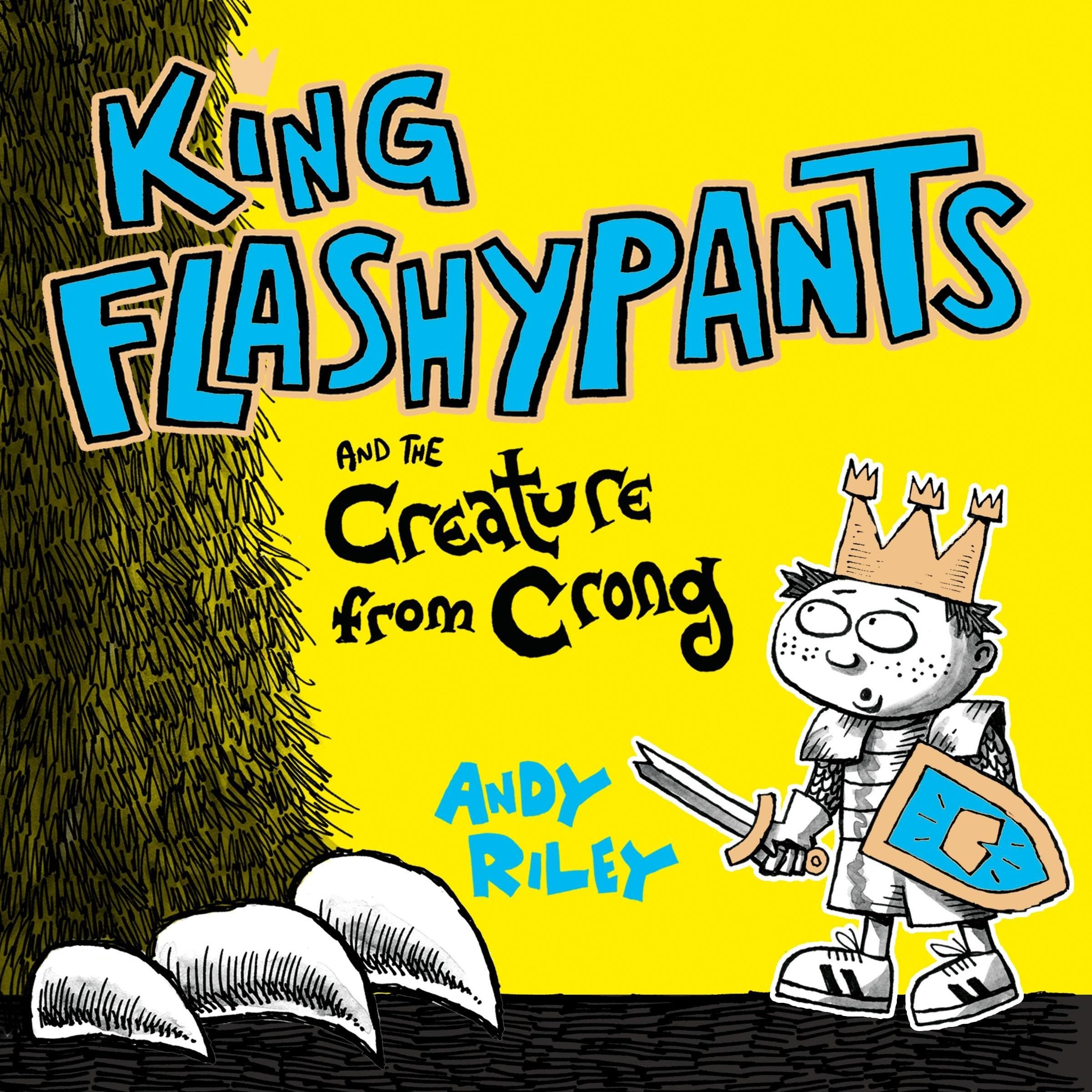 King Flashypants and the Creature From Crong