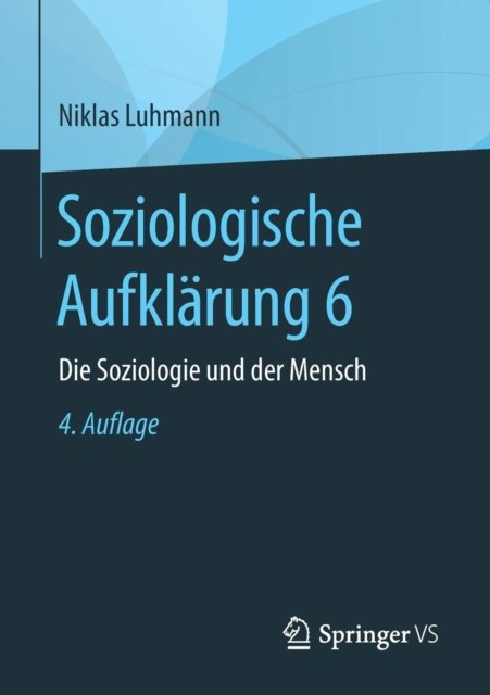 Soziologische Aufklarung 6