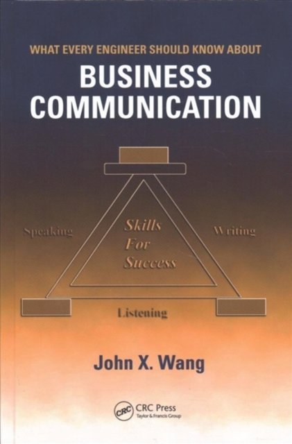 What Every Engineer Should Know About Business Communication