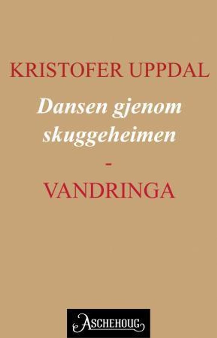 Dansen gjenom skuggeheimen - vandringa : Øl-Kalles ferd