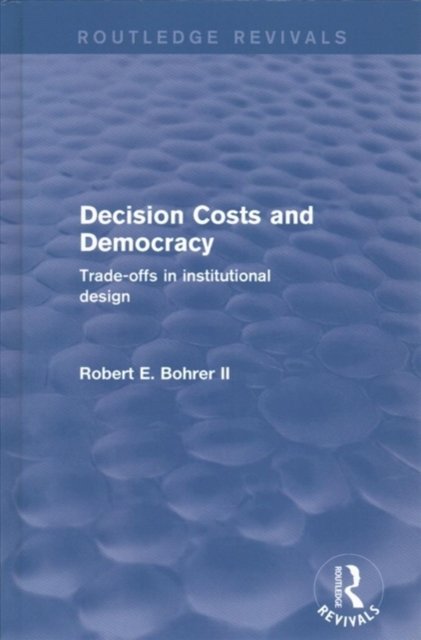 Decision Costs and Democracy