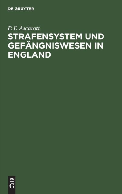 Strafensystem und Gefangniswesen in England