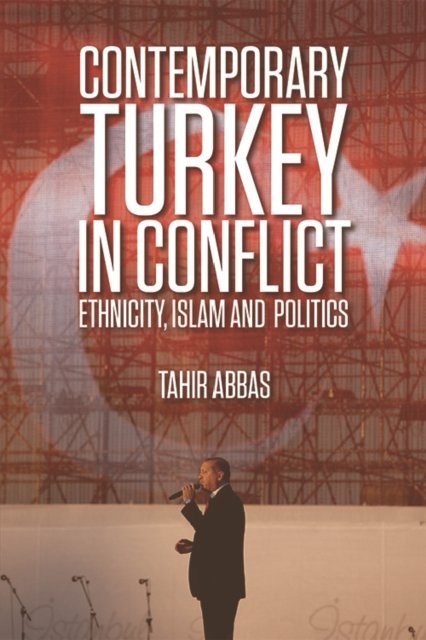 Contemporary Turkey in Conflict