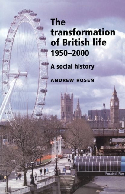 Transformation of British Life 1950–2000